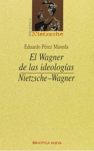 Libro El Wagner De Las Ideologias *cjs
