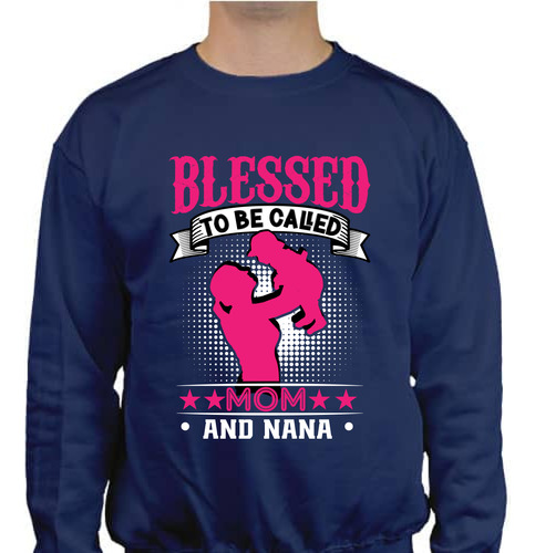 Sudadera Blessed Mom Unisex - Día De La Madre