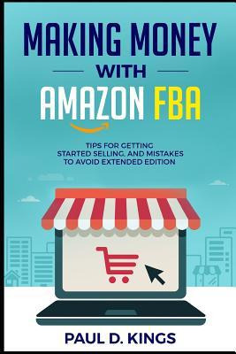 Libro Making Money With Amazon Fba : Tips For Getting Sta...