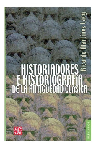Libro: Historiadores E Historiografía De La Antigüedad C 