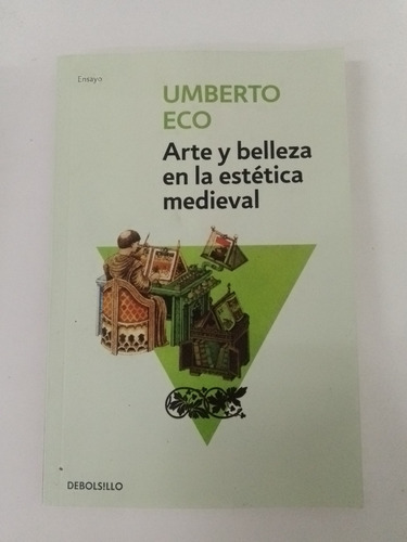 Umberto Eco - Arte Y Belleza En La Estética Medieval 