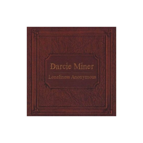 Miner Darcie Loneliness Anonymous Usa Import Cd Nuevo