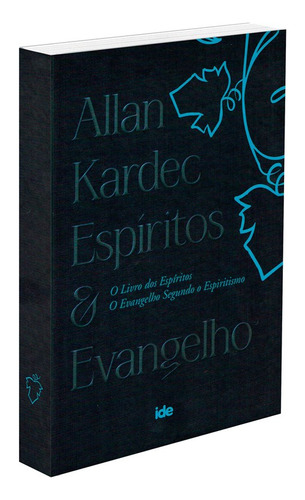 Allan Kardec - Espíritos E Evangelho: Livro Dos Espíritos E O Evangelho Segundo O Espiritismo - Edição Especial