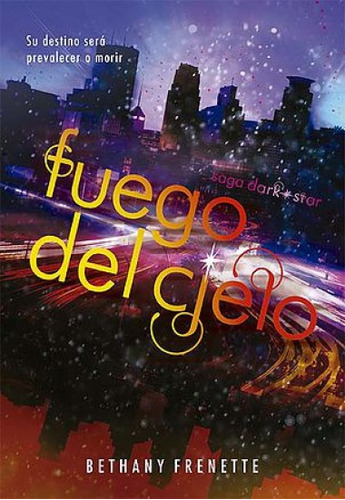 Fuego Del Cielo   Saga Dark Star 1