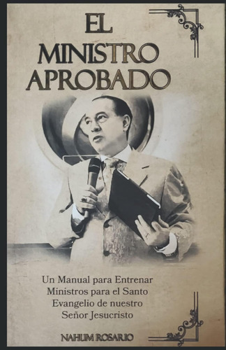 Libro: El Ministro Aprobado: Manual Para La Preparación De M