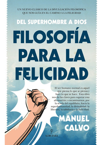 Filosofía Para La Felicidad, De Calvo Jiménez, Manuel. Editorial Almuzara En Español