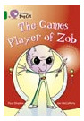 Games Player Of Zob,the - Band 15 - Big Cat Kel Ediciones