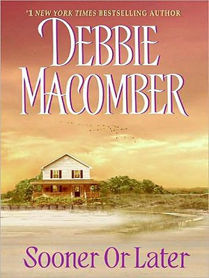 Libro Sooner Or Later - Macomber, Debbie