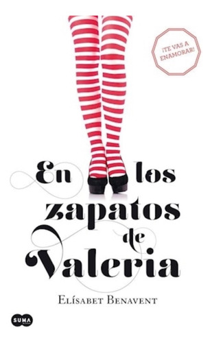 En Los Zapatos De Valeria  Valeria 1  - Elisabet Benavent