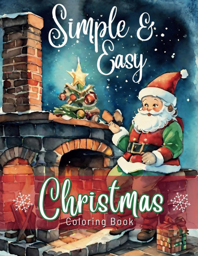 Libro: Simple And Easy Christmas Coloring Book: An Easy To C