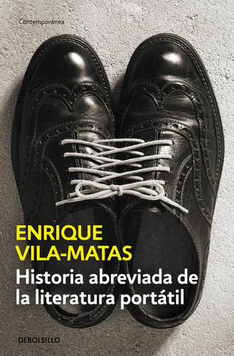 Historia Abreviada De La Literatura Portãâ¡til, De Vila-matas, Enrique. Editorial Debolsillo, Tapa Blanda En Español