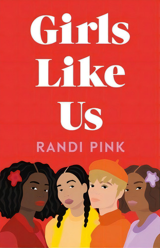 Girls Like Us, De Pink, Randi. Editorial Square Fish, Tapa Blanda En Inglés