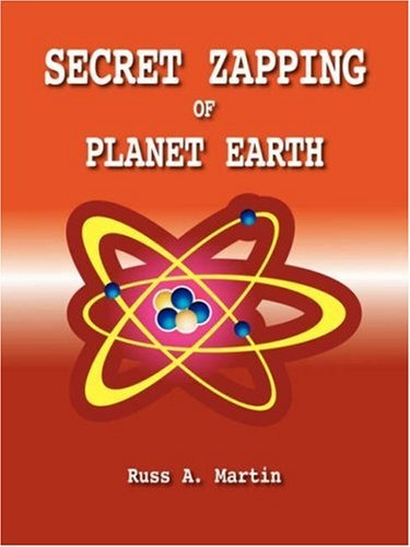 Secret Zapping Of Planet Earth