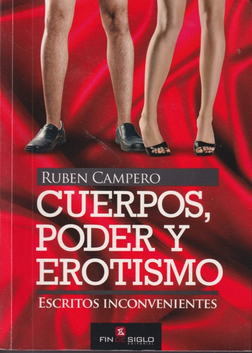 Cuerpos Poder Y Erotismo Ruben Campero 