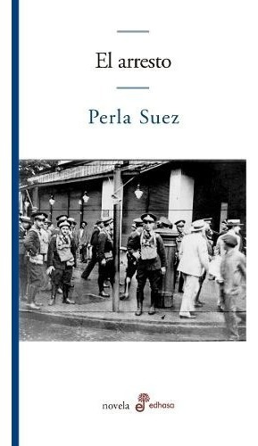 El Arresto - Perla Suez