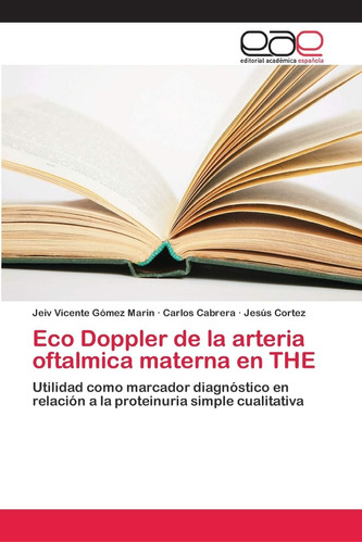 Libro: Eco Doppler Arteria Oftalmica Materna The: U
