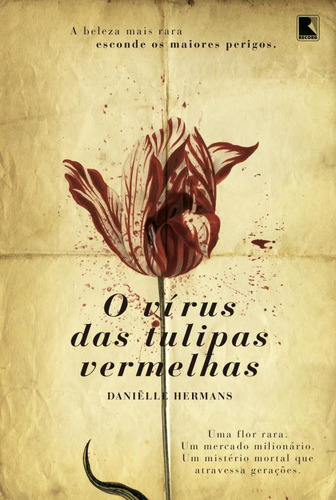O vírus das tulipas vermelhas, de Hermans, Danielle. Editorial Editora Record Ltda., capa mole em português, 2015