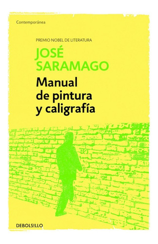 Manual De Pintura Y Caligrafía / José Saramago