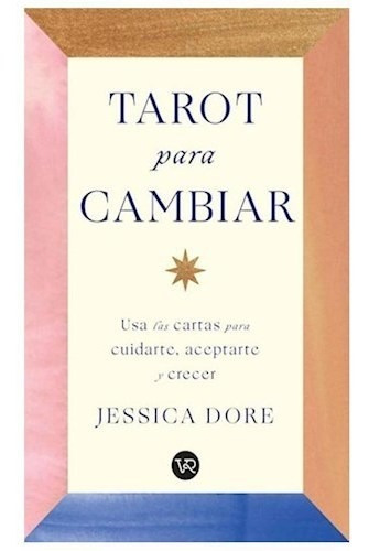 Tarot Para Cambiar - Dore Jessica