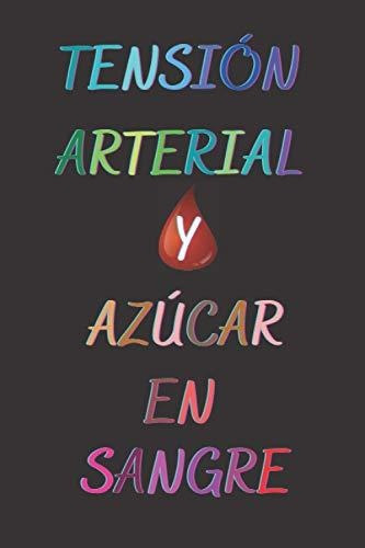 Libro : Tension Arterial Y Azucar En Sangre Libro De... 