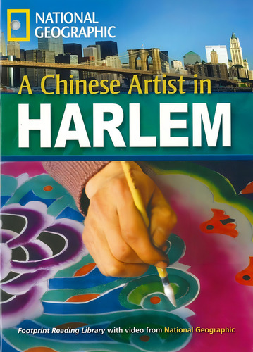 Footprint Reading Library - Level 6 2200 B2 - A Chinese Artist in Harlem: British English, de Waring, Rob. Editorial Cengage Learning Edições Ltda., capa mole em inglês, 2008