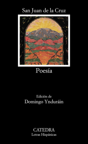 Poesia S,juan Cruz Catedra - San Juan De La Cruz