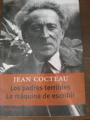 Los Padres Terribles Y La Maquina De Escribir Jean Cocteau