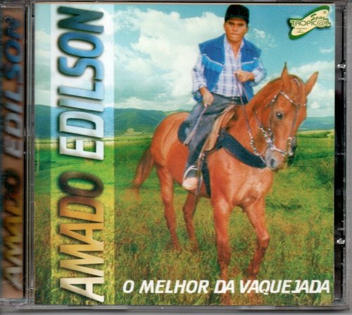 Cd - Amado Edilson - O Melhor Da Vaquejada