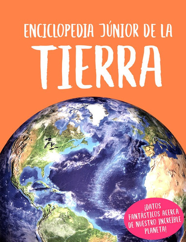 Libro Enciclopedia Junior De La Tierra, De Vvaa. Editorial Silver Dolphin, Tapa Dura, Edición 1 En Español, 2023
