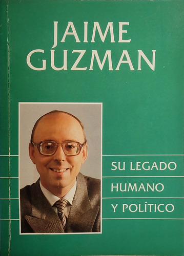 Libro Jaime Guzmán Su Legado (aa1137