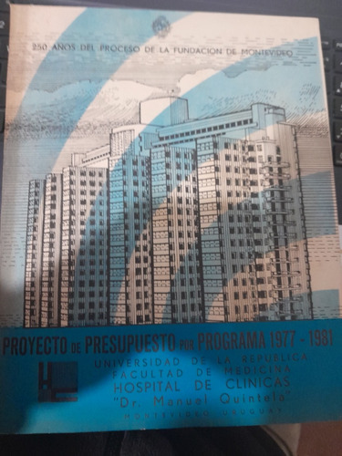Proyecto De Presupuesto Hospital De Clinicas 1977/81