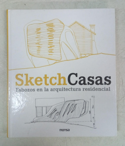 Sketch Casas - Esbozos En La Arquitectura Residencial - Mons