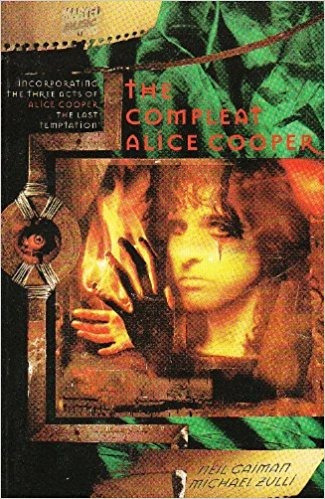 The Compleat Alice Cooper. Neil Gaiman . Zulli . Vertigo Usa