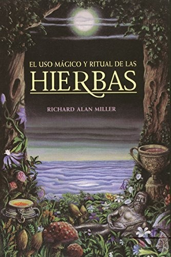 Libro : El Uso Magico Y Ritual De Las Hierbas (inner... 