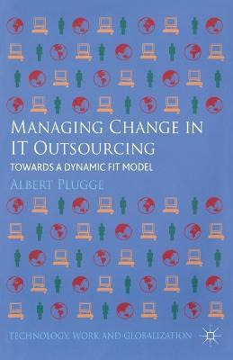 Libro Managing Change In It Outsourcing : Towards A Dynam...