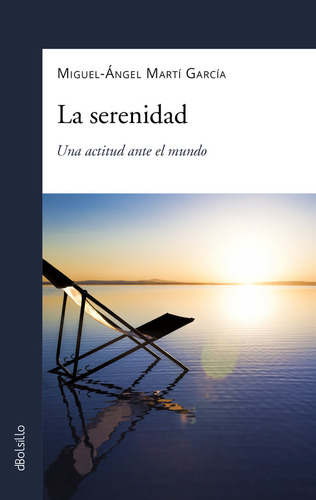 Libro La Serenidad - Miguel Angel Marti Garcia