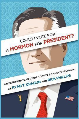 Libro Could I Vote For A Mormon For President? An Electio...