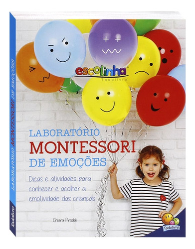 Livro Laboratório Montessori De Emoções - Guia De Atividades