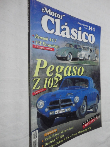 Revista Motor Clasico Nro 144 Enero  2000  Pegaso Z102