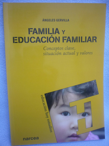 Familia Y Educación Familiar. A. Gervilla.