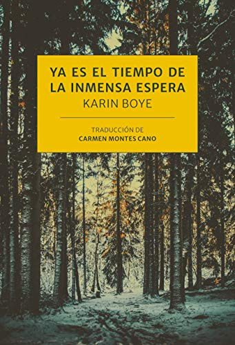 Libro Ya Es El Tiempo De La Inmensa Espera De Boye Karin Gal