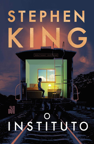 O instituto, de King, Stephen. Editora Schwarcz SA, capa mole em português, 2019