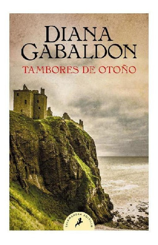 Tambores de otoño ( Forastera 4 ), de Gabaldon, Diana. Serie Forastera Editorial SALAMANDRA BOLSILLO, tapa blanda en español, 2021