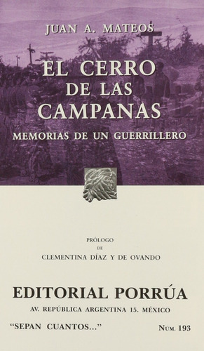 El Cerro De Las Campanas. Memorias De Un Guerrillero, De Mateos, Juan Antonio. Editorial Porrúa México En Español
