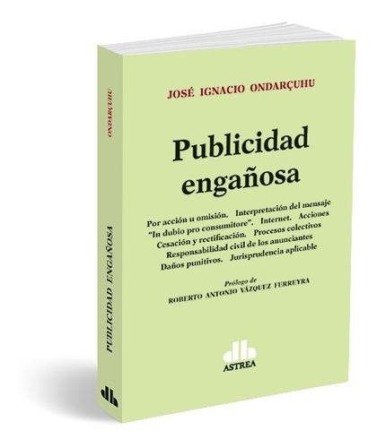 Publicidad Engañosa - Ondarçuhu, José I.