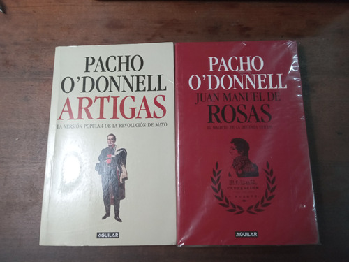 Libro Pacho O`donnell    Artigas / Rosas