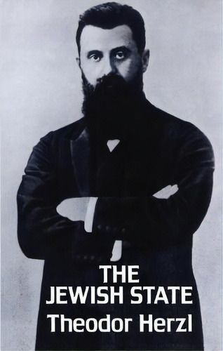 The Jewish State, De Theodor Herzl. Editorial Dover Publications Inc, Tapa Blanda En Inglés