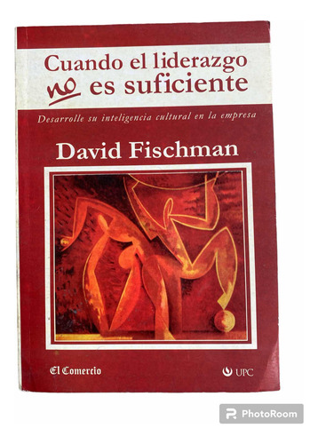 Yh Libro Cuando El Liderazgo No Es Suficiente David Fischman