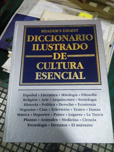 Diccionario Ilustrado De Cultura Esencial. Readers Digest.