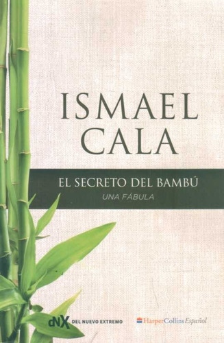 Secreto Del Bambú / Ismael Cala (envíos)